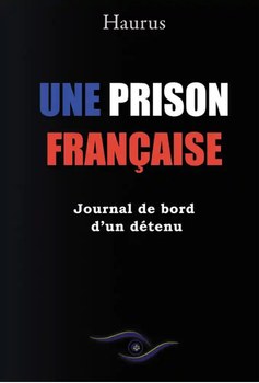 Couverture de l'ouvrage Une prison française, journal de bord d'un détenu